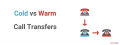 Cold vs Warm Call Transfers.png